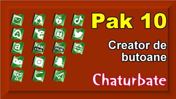 Pak 10 - Creator de butoane și pictograme social media pentru Chaturbate