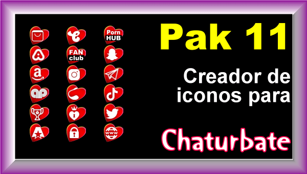 Pak 11 - Creador de iconos y botones de redes sociales para Chaturbate