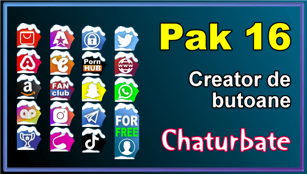 Pak 16 – Generator de butoane și pictograme pentru Chaturbate