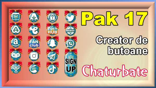 Pak 17 – Generator de butoane și pictograme pentru Chaturbate