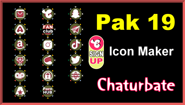Pak 19 - FREE Chaturbate Social Media Button and Icon Maker