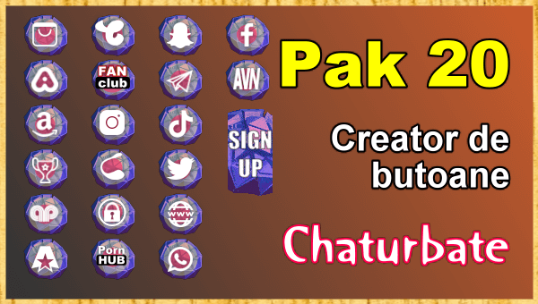 Pak 20 - Generator de butoane și pictograme pentru Chaturbate