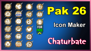 Pak 26 - FREE Chaturbate Social Media Button and Icon Maker