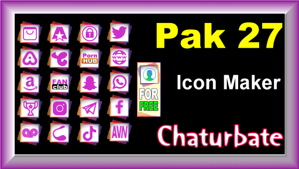 Pak 27 - FREE Chaturbate Social Media Button and Icon Maker