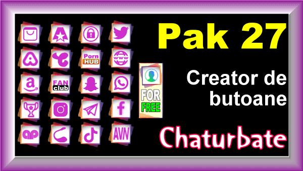 Pak 27 – Generator de butoane și pictograme pentru Chaturbate