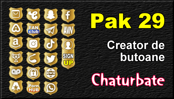 Pak 29 – Generator de butoane și pictograme pentru Chaturbate