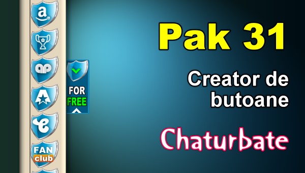 Pak-31-Generator-de-butoane-și-pictograme-pentru-Chaturbate - Video Chat de Acasa Pak 31 - Generator de butoane și pictograme pentru Chaturbate