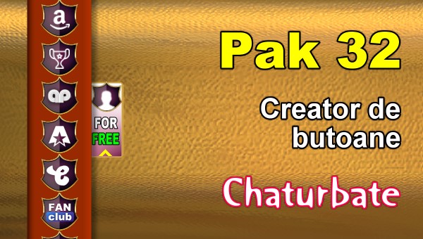 Pak 32 – Generator de butoane și pictograme pentru Chaturbate