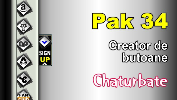 Pak 34 – Generator de butoane și pictograme pentru Chaturbate