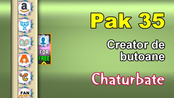 Pak 35 – Generator de butoane și pictograme pentru Chaturbate