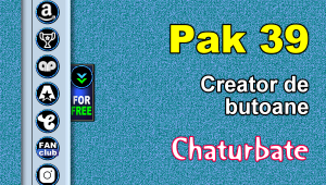 Pak 39 - Generator de butoane și pictograme pentru Chaturbate