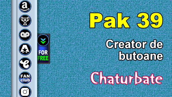 You are currently viewing Pak 39 – Generator de butoane și pictograme pentru Chaturbate