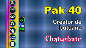 Pak 40 – Generator de butoane și pictograme pentru Chaturbate