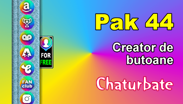 Pak-44-Generator-de-butoane-și-pictograme-pentru-Chaturbate-2 - Video Chat de Acasa Pak 44 - Generator de butoane și pictograme pentru Chaturbate