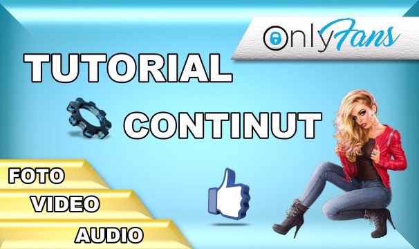 Tutorial - Cum să publicați conținutul în ONLYFANS