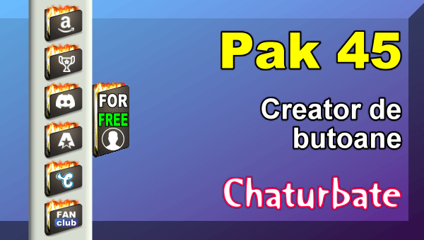 Pak 45 - Generator de butoane și pictograme pentru Chaturbate