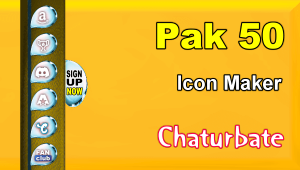 Pak 50 - FREE Chaturbate Social Media Button and Icon Maker