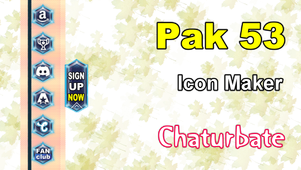Pak 53 - FREE Chaturbate Social Media Button and Icon Maker - Erotic Video Chat at Home Pak 53 - FREE Chaturbate Social Media Button and Icon Maker