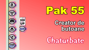 Pak 55 - Generator de butoane și pictograme pentru Chaturbate