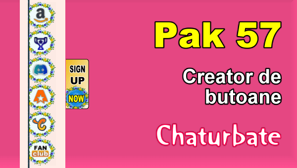 Pak 57 - Generator de butoane și pictograme pentru Chaturbate