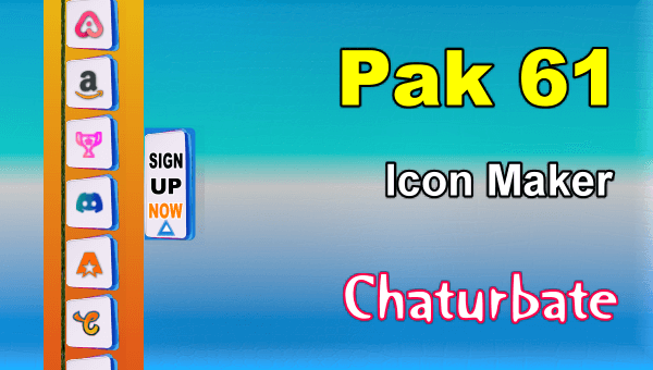 Pak 61 - FREE Chaturbate Social Media Button and Icon Maker