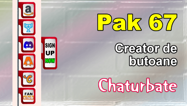 Pak 67 - Generator de butoane și pictograme pentru Chaturbate