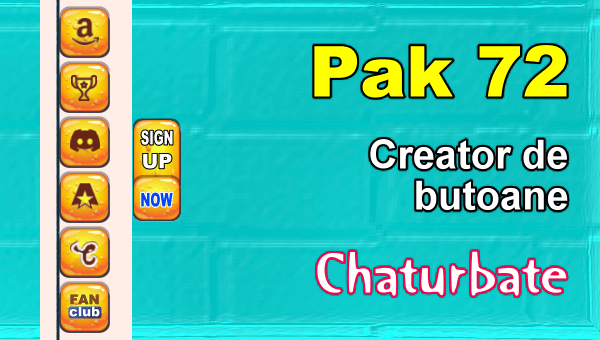Pak 72 - Generator de butoane și pictograme pentru Chaturbate