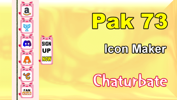 Pak 73 - FREE Chaturbate Social Media Button and Icon Maker