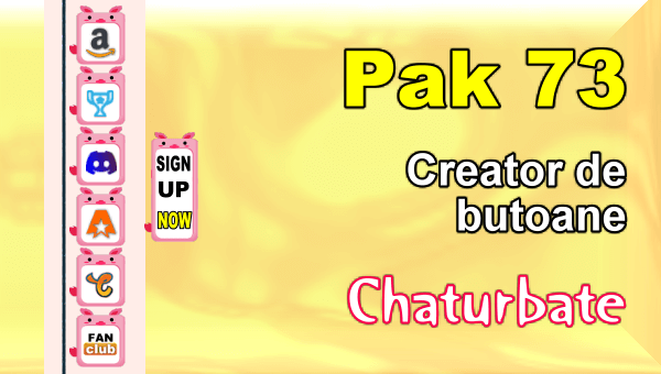Pak 73 - Generator de butoane și pictograme pentru Chaturbate