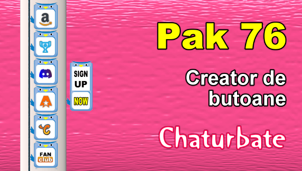Pak 76 - Generator de butoane și pictograme pentru Chaturbate - Video Chat de Acasa Pak 76 - Generator de butoane și pictograme pentru Chaturbate