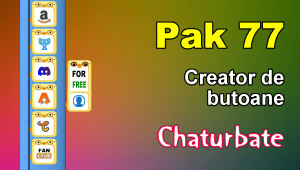 Pak 77 – Generator de butoane și pictograme pentru Chaturbate
