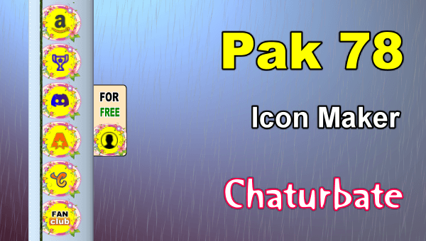 Pak 78 - FREE Chaturbate Social Media Button and Icon Maker - Erotic Video Chat at Home Pak 78 - FREE Chaturbate Social Media Button and Icon Maker