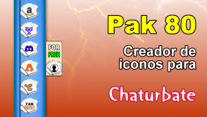 Pak 80 – Generador de iconos y botones de redes sociales para Chaturbate