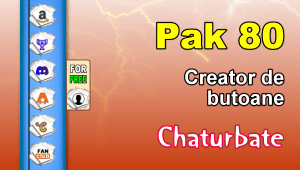 Pak 80 – Generator de butoane și pictograme pentru Chaturbate