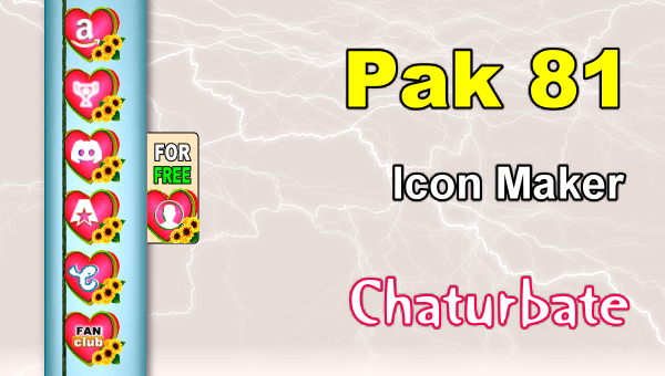 Pak 81 – FREE Chaturbate Social Media Button and Icon Maker