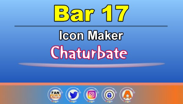 Bar 17 - FREE Chaturbate Icon Maker for your BIO - Erotic Video Chat at Home Bar 17 - FREE Chaturbate Icon Maker for your BIO