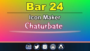 Bar 24 - FREE Chaturbate Icon Maker for your BIO