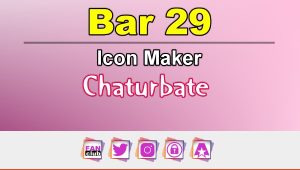 Bar 29 - FREE Chaturbate Icon Maker for your BIO
