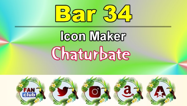 Bar 34 - FREE Chaturbate Icon Maker for your BIO