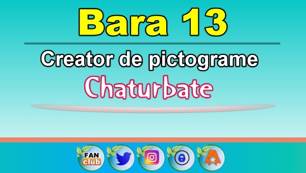 Bara 13 - Generator de pictograme social media pentru Chaturbate - Video Chat de Acasa Bara 13 - Generator de pictograme social media pentru Chaturbate