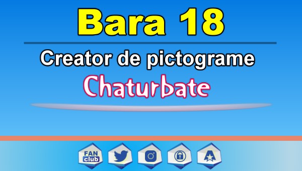 Bara 18 - Generator de pictograme social media pentru Chaturbate - Video Chat de Acasa Bara 18 - Generator de pictograme social media pentru Chaturbate