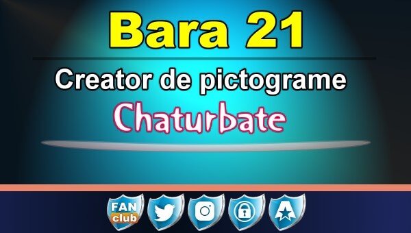 Bara 21 - Generator de pictograme social media pentru Chaturbate - Video Chat de Acasa Bara 21 - Generator de pictograme social media pentru Chaturbate