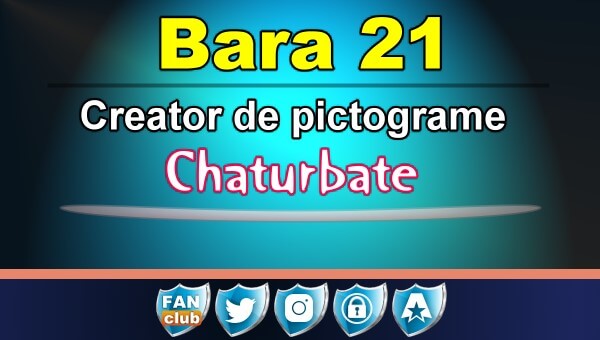Bara 21 - Generator de pictograme social media pentru Chaturbate