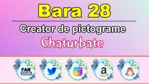 Bara 28 – Generator de pictograme social media pentru Chaturbate