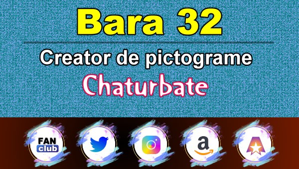 Bara 32 - Generator de pictograme social media pentru Chaturbate