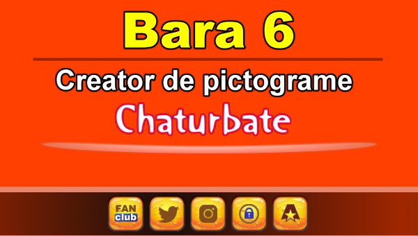 Bara 6 - Generator de pictograme social media pentru Chaturbate