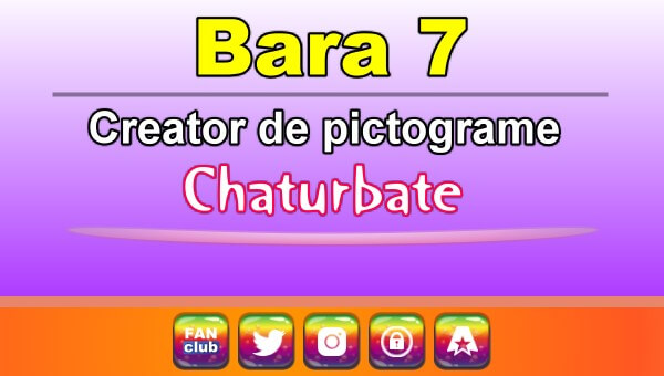 Bara 7 - Generator de pictograme social media pentru Chaturbate - Video Chat de Acasa Bara 7 - Generator de pictograme social media pentru Chaturbate