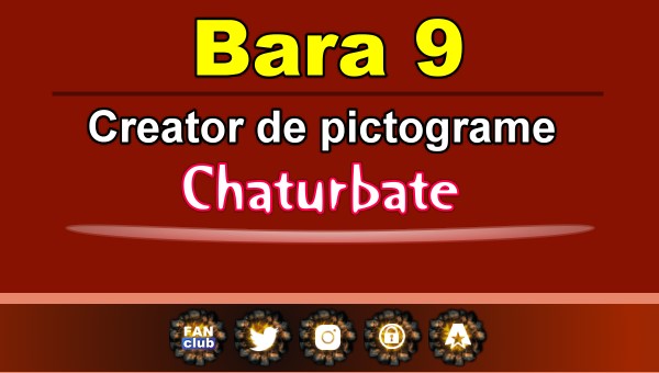 Bara 9 - Generator de pictograme social media pentru Chaturbate