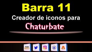 Lee más sobre el artículo Barra 11 – Generador de iconos para redes sociales – Chaturbate