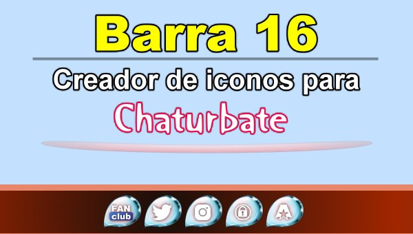 Barra 16 - Generador de iconos para redes sociales - Chaturbate